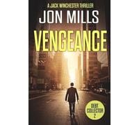 Debt Collector - Vengeance: Volume 2 (A Jack Winchester Thriller)