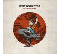 Debt Neglector - Kids Are Pissed [VINYL]