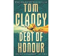 Debt Of Honour : by Clancy, Tom [02 February 1998]