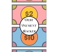 Debt Payment Tracker: Budget Planner & Financial Organizer | Loan & Credit Payoff Log | Monthly Bill Tracker & Expense Planner | Savings & Debt ... Stability & Stress Relief | Smart Budgeting