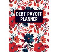 debt payoff planner: A Simple Journal to Helps You Control Your Financial Situation and Pay off Debts