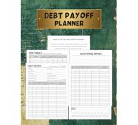 Debt Payoff Planner and Payment Tracker: A Simple System to Organize, Track, and Stay Motivated | 60 Debts, Visual Progress, Snowball & Avalanche Method to Help You Become Debt-Free Faster