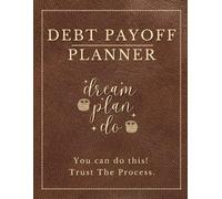 Debt Payoff Planner & Payment Logbook: Simple Snowball Tracker that Helps Control Your Financial Situation & Payout Loans & Credit Card Debts (8.5 X 11 in. 120 Pages)