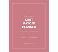 Debt Payoff Planner - Pink Edition: An Undated Workbook to Track Every Debt, Choose Your Method, and Reach Zero Using the Snowball or Avalanche Strategy