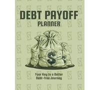 Debt Payoff Planner: Simple Debt Payoff Tracker, Your Key to a Better Debt-free Journey, Finances in Check, Paying Off Debt, Log Book Tracking Debts, 8.5”x11”, White Paper, Olive Green Soft Cover.
