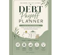 Debt Payoff Planner: Track Payments, Reduce Debt, Stay Motivated & Achieve Financial Freedom