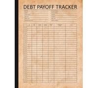 Debt Payoff Tracker: Manage and Pay Off Your Debt: Credit Cards, Auto, Student Loans, Mortgages and more