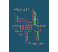 Debt Payoff Tracker: Track, Plan, and Crush Your Debt with This Easy-to-Use Financial Organizer | 8.5 x 11 inch | 120 pages