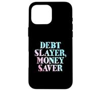 Debt Slayer Money Saver Case for iPhone 16 Pro Max