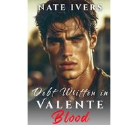 Debt Written in Blood: Valente (Valente: The Seven Rules)