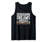 Debugging Dreams Powered by Espresso Programmer Tank Top