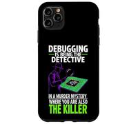Debugging Is Being The Detective Programmer Code Case for iPhone 11 Pro Max