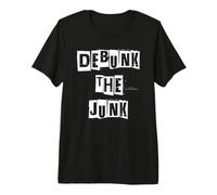 Debunk the Junk Premium T-Shirt