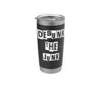 Debunk the Junk Stainless Steel Insulated Tumbler