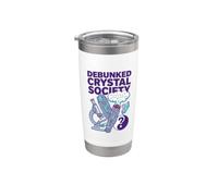 Debunked Crystal Society Skeptical Wellness Humor Science Stainless Steel Insulated Tumbler