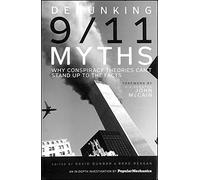 Debunking 9/11 Myths: Why Conspiracy Theories Can't Stand Up to the Facts
