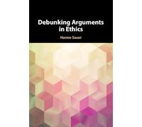 Debunking Arguments in Ethics
