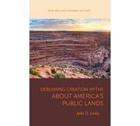 Debunking Creation Myths about America's Public Lands (Wallace Stegner Lecture)