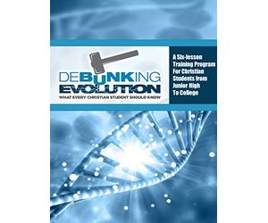 Debunking Evolution: What Every Christian Student Should Know