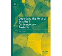 Debunking the Myth of Equality in Contemporary Australia