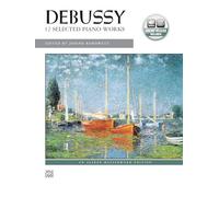 Debussy - 12 Selected Piano Works: Alfred Masterwork Edition (Alfred Masterwork Editions)