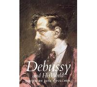 Debussy and His World (The Bard Music Festival): 12