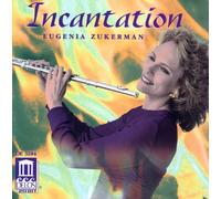 Debussy:Bennett:Varese:Bozz - Incantation - Eugenia Zukerman