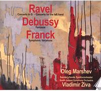 Debussy; Franck; Ravel: Piano Works (Music CD) - Ravel, Debussy, Franck: Concerto In G, Fantasie