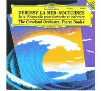 Debussy: La Mer - Nocturnes - jeux U.A. The Cleveland Orchestra / Boulez (1995-08-02)