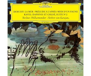 Debussy / Ravel / Karajan - La Mer / Prelude A L'Apres-Midi D'Un Faune / Daphnis Et Chloe, Suite No 2
