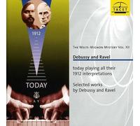 Debussy/Ravel - The Welte-Mignon Mystery Vol. Xii
