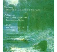 Debussy/Schoenberg/Mahler - Prelude A L'apres Midi/Verklarte Nacht/Symphony No. 10