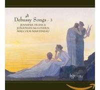Jennifer France, Malcolm Martineau - Debussy: Songs, Vol. 3