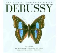Debussy - The Classic Composers Series