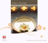 Debusy/Ravel/Satie - Lotus Lounge: In Harmony With Classical Music