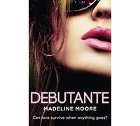 DEBUTANTE: A Gripping Erotica Romance About the Blurred Lines of Love and Performance