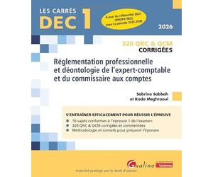 DEC 1 - QRC et QCM corrigées - Réglementation professionnelle et déontologie de l'expert-comptable et du commissaire aux comptes: 320 QRC & QCM. À ... 2025 (RNCP41385) pour la période 2025-2030
