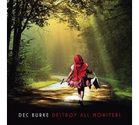 Dec Burke - Destroy All Monsters