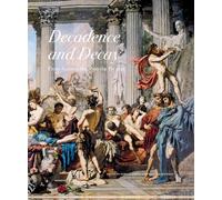Decadence and decay: from ancient Rome to the present
