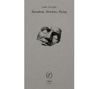 Decadent, Stricken, Dying (ERIS gems)