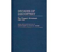 Decades of Discontent: The Women's Movement, 1920-1940: 28 (Contributions in Women's Studies)