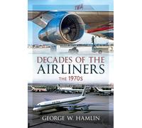 Decades of the Airliners: The 1970s