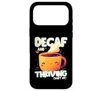 Decaf And Thriving Funny Coffee Lover Humor Case for iPhone 17 Pro Max