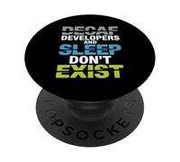 Decaf Developers And Sleep Don’t Exist Programmer PopSockets Adhesive PopGrip