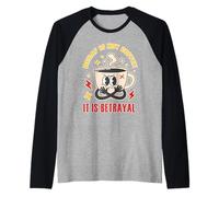 Decaf is Not Coffee It is Betrayal Funny Caffeine Raglan Baseball Tee