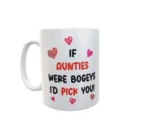 Decalarama Auntie Mug Gift - If * were Bogeys I'd Pick You - Nice Funny Novelty Cheeky Cup