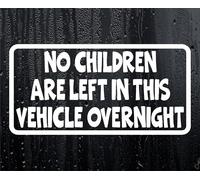 Decalarama Car Sticker No Children Are Left In Vehicle Overnight