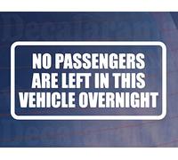 Decalarama Car Sticker No Passengers Are Left In Vehicle Overnight Funny Cute Novelty Van Window Bumper Boot Door Decal Gift Present