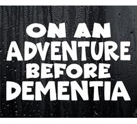 Decalarama Car Sticker On An Adventure Before Dementia Funny Motorhome Campervan Van Window Bumper Boot Door Decal Gift Present
