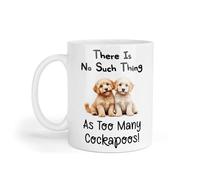 Decalarama Cockapoo Mug Gift There is No Such Thing As Too Many Nice Cute Novelty Dog Owner Printed Cup Present